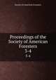 Proceedings of the Society of American Foresters. 3-4, Society of American Foresters 
