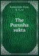 The Purusha sukta, Kamesvara Aiyar, B. V., tr 