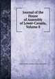 Journal of the House of Assembly of Lower-Canada, Volume 8, Lower Canada. Legislature. House of Assembly 