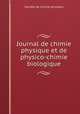 Journal de chimie physique et de physico-chimie biologique, Socie?te? de chimie physique 