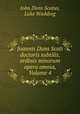 Joannis Duns Scoti doctoris subtilis, ordinis minorum opera omnia, Volume 4, John Duns Scotus, Luke Wadding 
