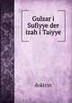 Gulzar i Sufiyye der izah i Taiyye, Doktrin 