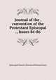 Journal of the . convention of the Protestant Episcopal ., Issues 84-86, Episcopal Church. Diocese of Pennsylvania 