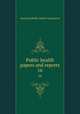 Public health papers and reports. 16, American Public Health Association 