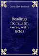 Readings from Latin verse, with notes, Curtis Clark Bushnell 