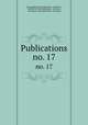 Publications. no. 17, New Spalding Club (Aberdeen, Scotland ), Abbotsford Club (Edinburgh, Scotland ), Bannatyne Club (Edinburgh, Scotland) 