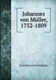 Johannes von Muller, 1752-1809, Karl Heinrich Henking 