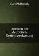 Jahrbuch der deutschen Gerichtsverfassung, Carl Pfafferoth 