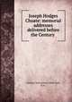 Joseph Hodges Choate: memorial addresses delivered before the Century ., Century Association (New York, N.Y.) 