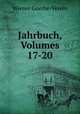 Jahrbuch, Volumes 17-20, Wiener Goethe-Verein 