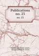 Publications. no. 23, New Spalding Club (Aberdeen, Scotland ), Abbotsford Club (Edinburgh, Scotland ), Bannatyne Club (Edinburgh, Scotland) 