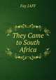 They Came to South Africa, Fay JAFF 