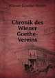 Chronik des Wiener Goethe-Vereins, Wiener Goethe-Verein 