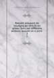 Recueil amusant de voyages, en vers et en prose: faits par diffrens auteurs, auquel on a joint .. 2, Louis Pierre Couret de Villeneuve 