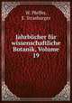Jahrbucher fur wissenschaftliche Botanik, Volume 19, W. Pfeffer, E. Strasburger 