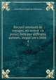 Recueil amusant de voyages, en vers et en prose: faits par diffrens auteurs, auquel on a joint .. 4, Louis Pierre Couret de Villeneuve 