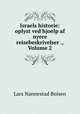 Israels historie: oplyst ved hjoelp af nyere reisebeskrivelser ., Volume 2, Lars Nannestad Boisen 