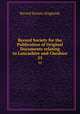Record Society for the Publication of Original Documents relating to Lancashire and Cheshire. 55, Record Society (England) 