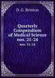 Quarterly Compendium of Medical Science. nos. 21-24, D. G. Brinton 