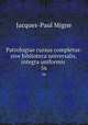 Patrologiae cursus completus: sive biblioteca universalis,integra uniformis .. 56, Jacques-Paul Migne 