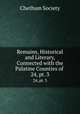 Remains, Historical and Literary, Connected with the Palatine Counties of .. 24, pt. 3, Chetham Society 