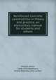 Reinforced concrete construction in theory and practice, an elementary manual for students and others, Adams, Henry, 1846-1935,Matthews, Ernest Romney, joint author 