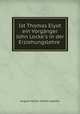 Ist Thomas Elyot ein Vorgnger John Locke`s in der Erziehungslehre ., August Martin Johann Lepzien 