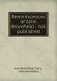 Reminiscences of John Bromfield : not published, Ann Bromfield Tracy , John Bromfield 