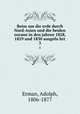 Reise um die erde durch Nord-Asien und die beiden oceane in den jahren 1828, 1829 und 1830 ausgefuhrt. 3, Erman, Adolph, 1806-1877 