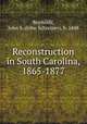 Reconstruction in South Carolina, 1865-1877, Reynolds, John S. (John Schreiner), b. 1848 
