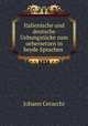 Italienische und deutsche Uebungstucke zum uebersetzen in beyde Sprachen ., Johann Ceracchi 
