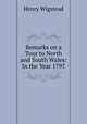 Remarks on a Tour to North and South Wales: In the Year 1797, Henry Wigstead 