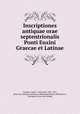 Inscriptiones antiquae orae septentrionalis Ponti Euxini Graecae et Latinae, Vasili?i Vasil?evich Latyshev 