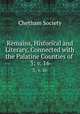 Remains, Historical and Literary, Connected with the Palatine Counties of .. 3; v. 16, Chetham Society 