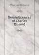 Reminiscences of Charles Durand, Charles Durand 