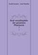 Real-enzyklopdie der gesamten Pharmazie. 7, Ewald Geissler , Josef Moeller 