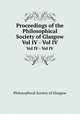Proceedings of the Philosophical Society of Glasgow. Vol IV - Vol IV, Philosophical Society of Glasgow 