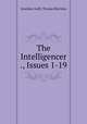 The Intelligencer ., Issues 1-19, Jonathan Swift, Thomas Sheridan 