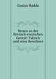Reisen an der Persisch-russischen Grenze: Talysch und seine Bewohner, Gustav Radde 
