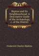 Repton and Its Neighbourhood: A Descriptive Guide of the Arch?ology, &c. of the District, Frederick Charles Hipkins 