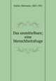 Das unmittelbare; eine Menschheitsfrage, Kutter, Hermann, 1863-1931 