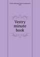 Vestry minute book, Trinity Episcopal Church (Logansport, Ind.) 