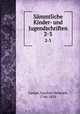 Smmtliche Kinder- und Jugendschriften. 2-3, Campe, Joachim Heinrich, 1746-1818 