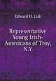 Representative Young Irish-Americans of Troy, N.Y., Edward H. Lisk 