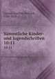Smmtliche Kinder- und Jugendschriften. 10-11, Campe, Joachim Heinrich, 1746-1818 