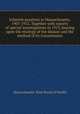 Infantile paralysis in Massachusetts, 1907-1912. Together with reports of special investigations in 1913, bearing upon the etiology of the disease and the method of its transmission, Massachusetts. State Board of Health 