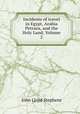 Incidents of travel in Egypt, Arabia Petraea, and the Holy Land, Volume 2, John Lloyd Stephens 