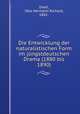 Die Entwicklung der naturalistischen Form im jungstdeutschen Drama (1880 bis 1890), Doell, Otto Hermann Richard, 1882- 