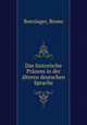 Das historische Prasens in der alteren deutschen Sprache, Boezinger, Bruno 