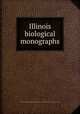 Illinois biological monographs, University of Illinois (Urbana-Champaign campus),University of Illinois at Urbana-Champaign 